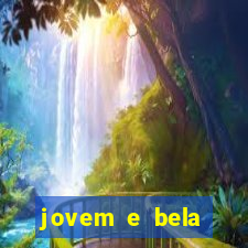 jovem e bela dublado download