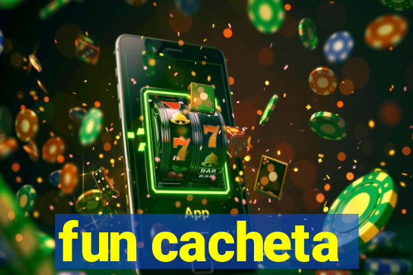 fun cacheta