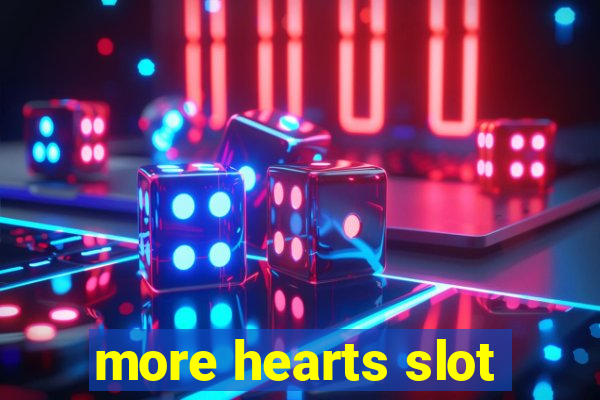 more hearts slot