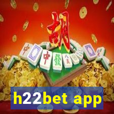 h22bet app