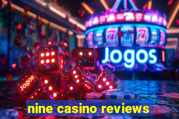 nine casino reviews