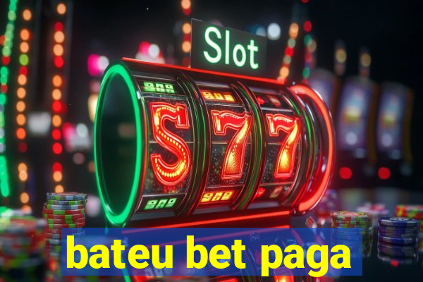 bateu bet paga