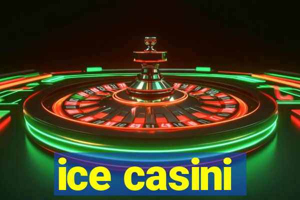 ice casini