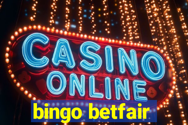 bingo betfair