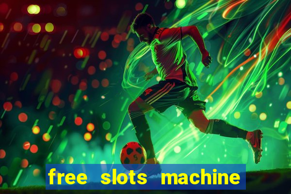 free slots machine no download