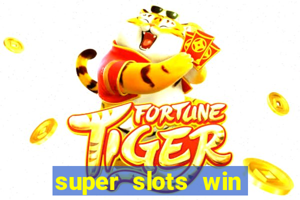 super slots win real cash