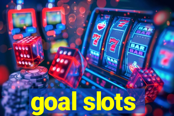 goal slots