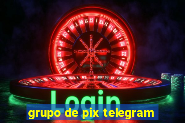 grupo de pix telegram