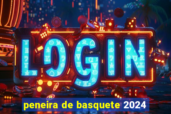 peneira de basquete 2024