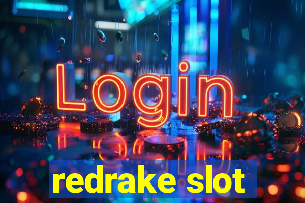 redrake slot