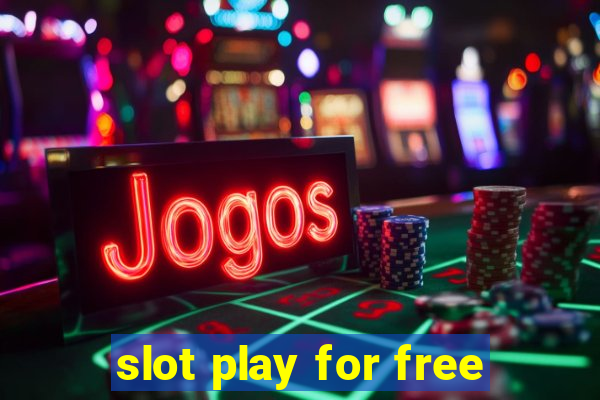 slot play for free