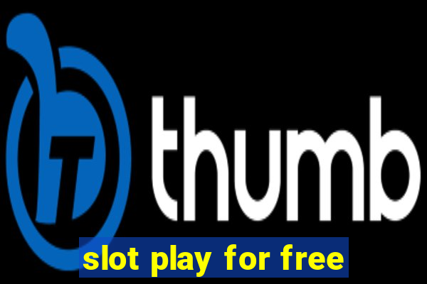 slot play for free