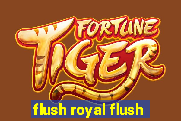 flush royal flush