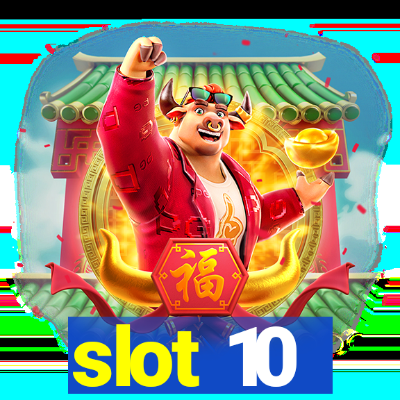 slot 10