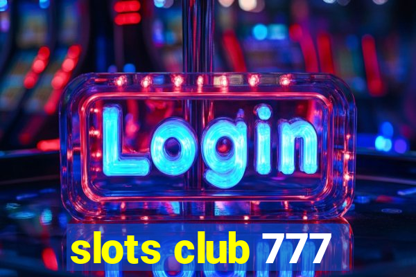 slots club 777