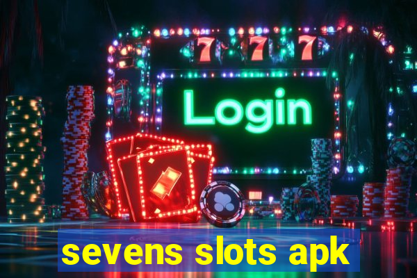 sevens slots apk