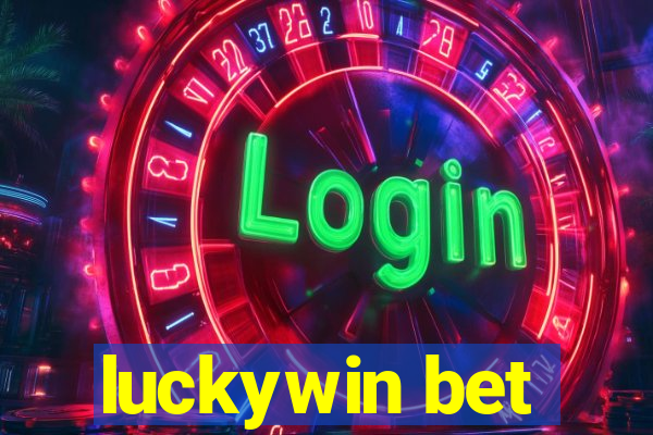 luckywin bet