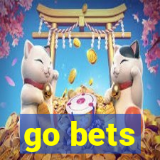 go bets