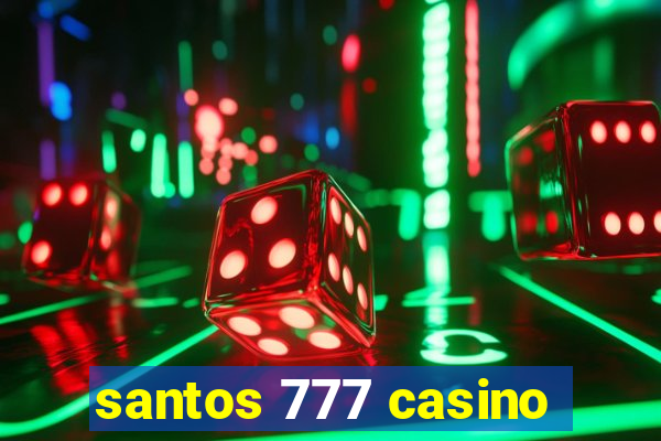 santos 777 casino