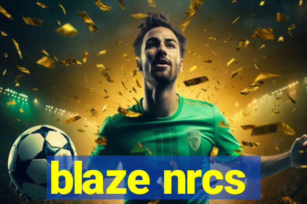 blaze nrcs