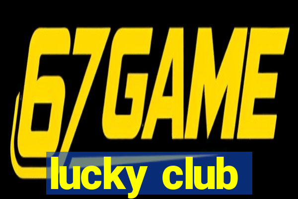 lucky club