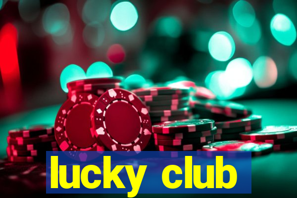 lucky club