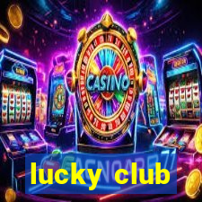 lucky club