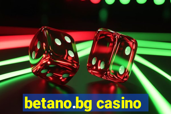 betano.bg casino