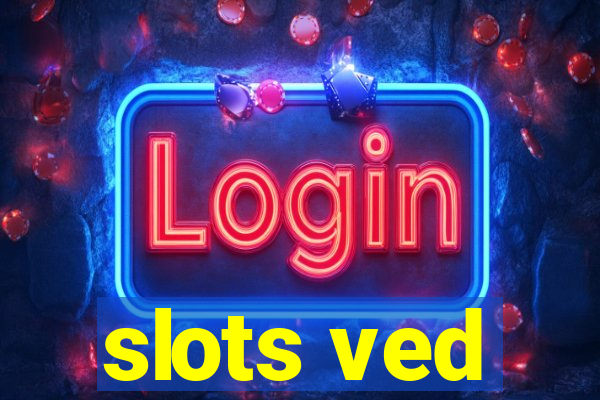 slots ved