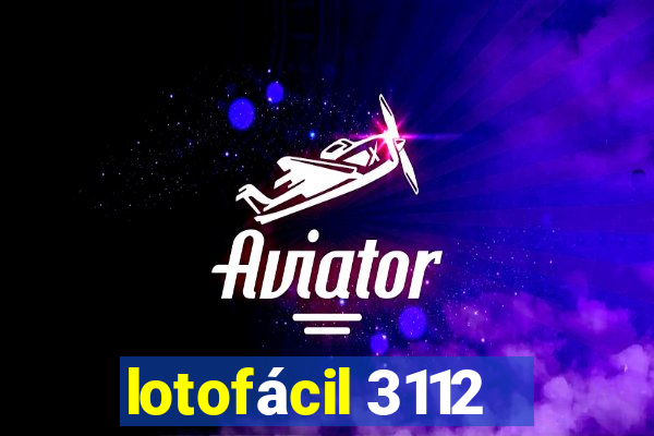 lotofácil 3112