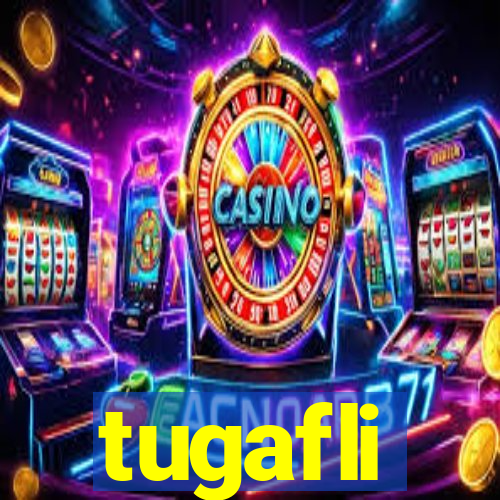 tugafli