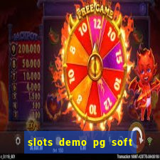 slots demo pg soft jogo grátis