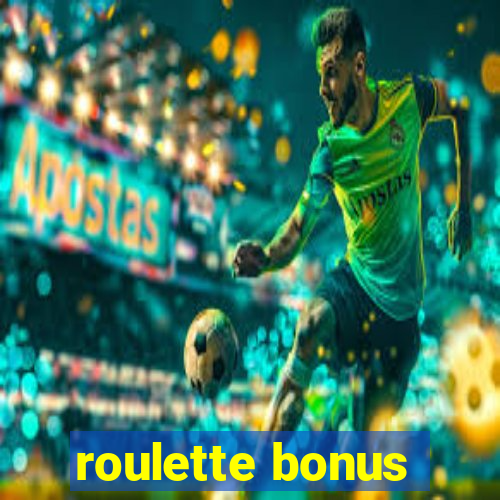 roulette bonus