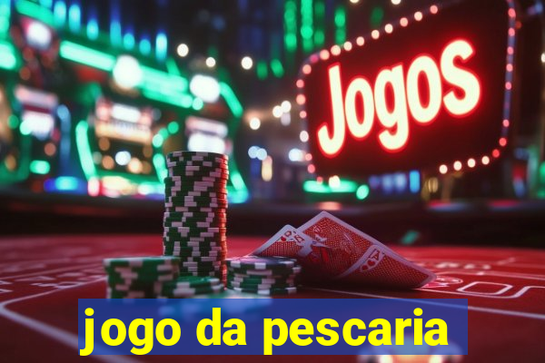 jogo da pescaria