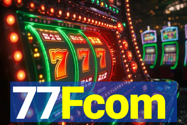 77Fcom