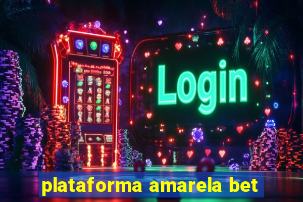 plataforma amarela bet