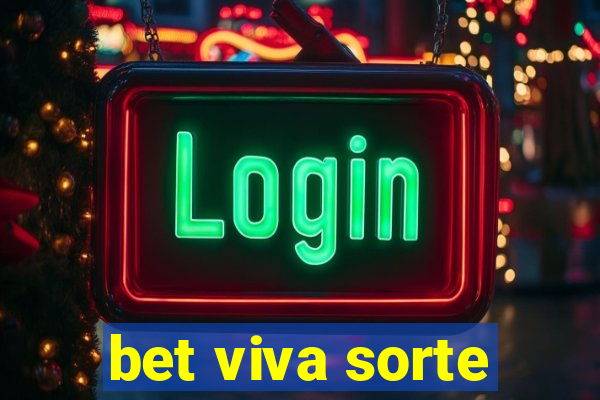 bet viva sorte