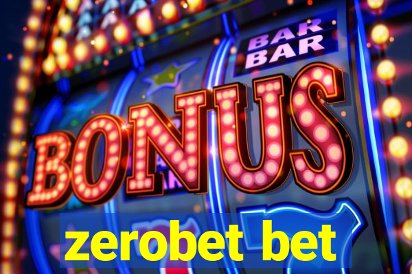 zerobet bet