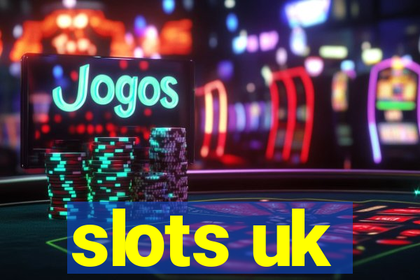 slots uk