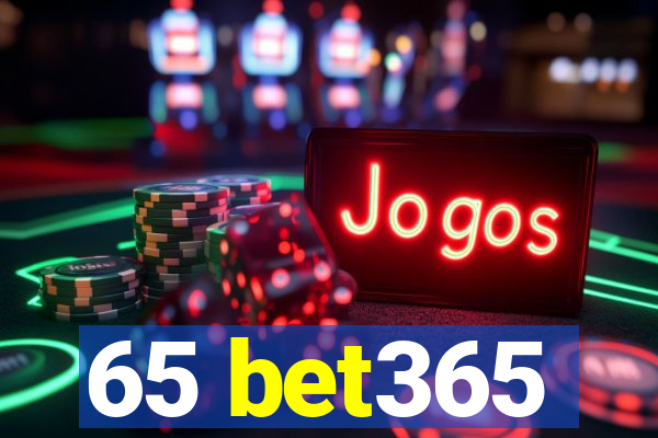 65 bet365