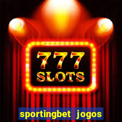 sportingbet jogos de hoje