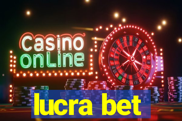 lucra bet