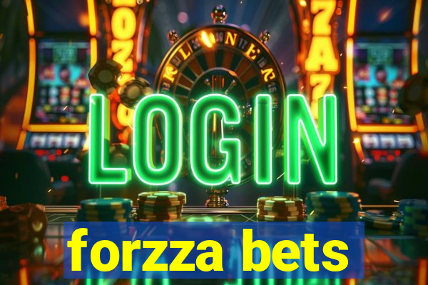 forzza bets