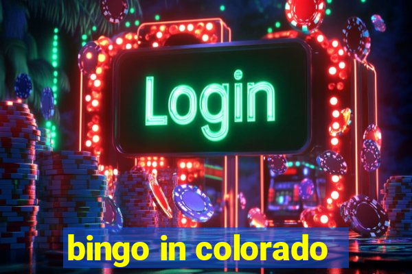 bingo in colorado