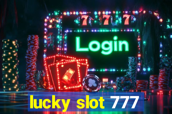 lucky slot 777