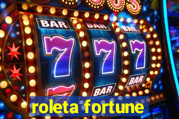 roleta fortune