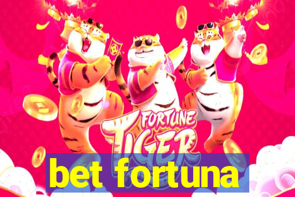 bet fortuna