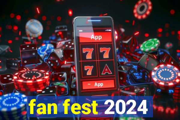 fan fest 2024