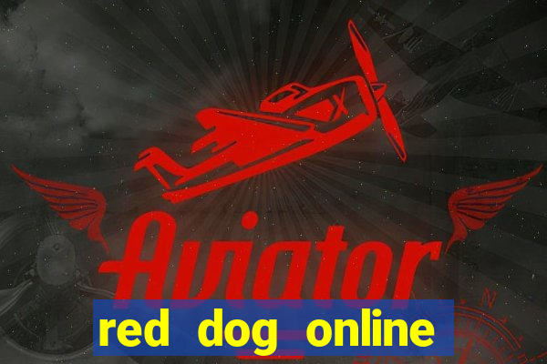 red dog online casino aviator