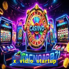 x vidio startup brasil 2024